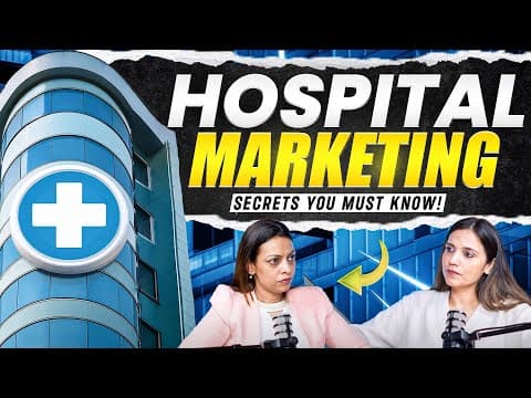 Hospital Marketing Secrets You Must Know! Ft. Ms. Sarika Bhawal