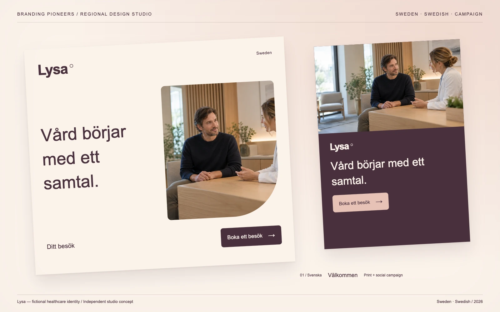 Lysa — Sweden, Swedish: Print & social campaign. Independent studio concept.